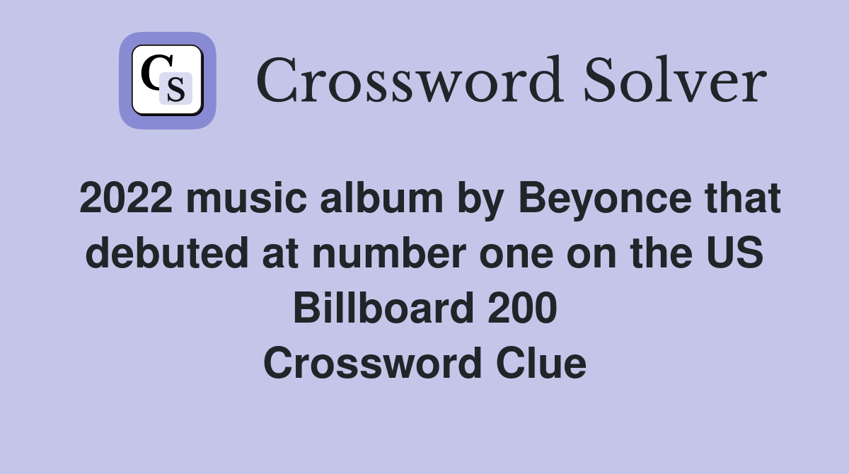 2022 music album by Beyonce that debuted at number one on the US